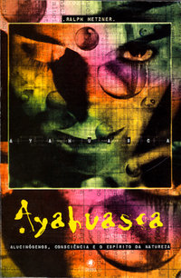 Ayahuasca - Ralph Metzner