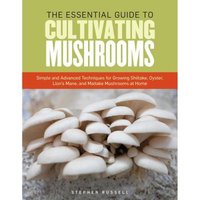 The Essential Guide to Cultivating Mushrooms.jpg