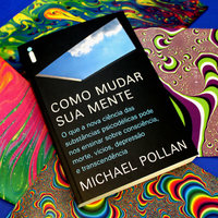 Michael Pollan - Como Mudar sua Mente.jpg