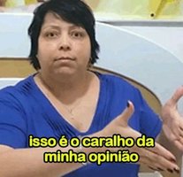caralho da minha opinião.jpg