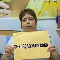 se forçar mais caga.jpg