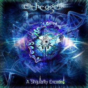 Entheogenic - A Singularity Encoded [Full Album]