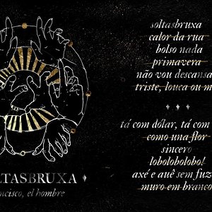 SOLTASBRUXA - Francisco, El Hombre (Álbum Completo)