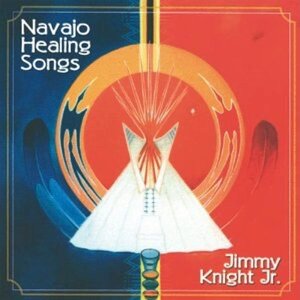 Jimmy Knight, Jr. - Navajo Healing Songs (Full Album)