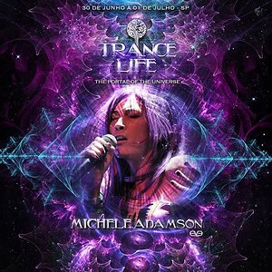 Trance Life - The Portal of The Universe - Michele Adamson (Live)